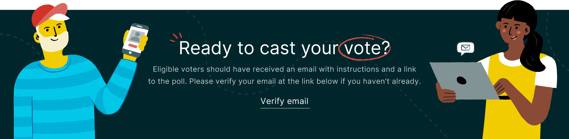 illustrated banner and link for voters to verify email address